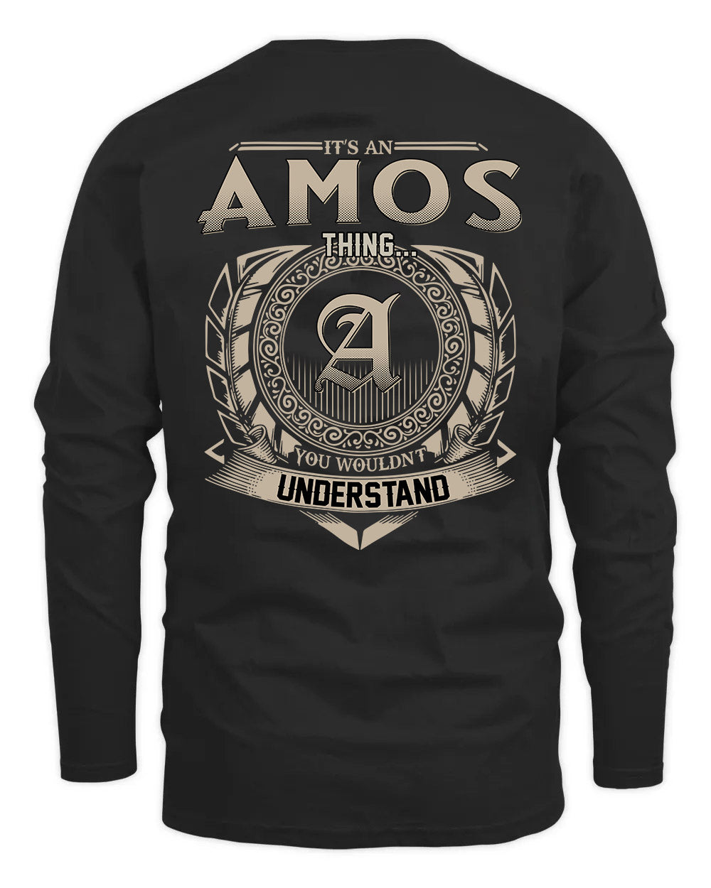 AMOS HH88-K2–Personalized Name Quote Apparel “It’s a/an NAME Thing You Wouldn’t Understand”