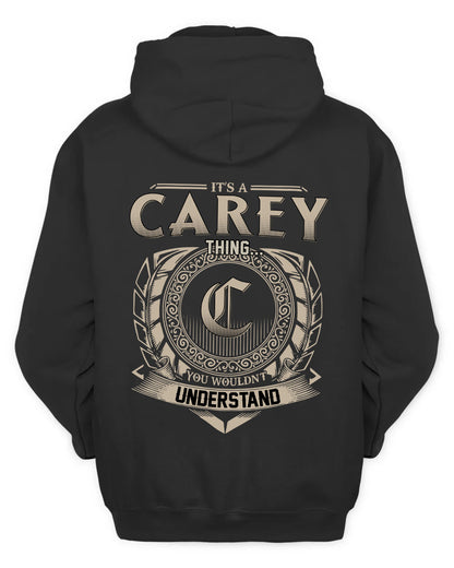 CAREY HH88-K2–Personalized Name Quote Apparel “It’s a/an NAME Thing You Wouldn’t Understand”