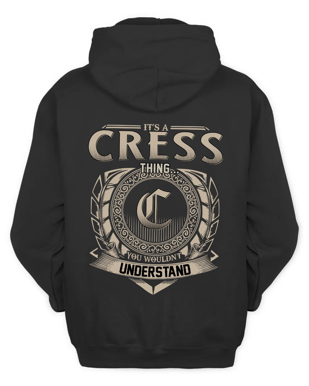 CRESS HH88-K2–Personalized Name Quote Apparel “It’s a/an NAME Thing You Wouldn’t Understand”