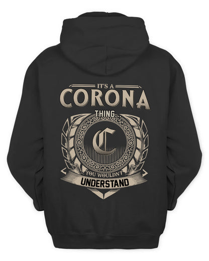 CORONA HH88-K2–Personalized Name Quote Apparel “It’s a/an NAME Thing You Wouldn’t Understand”