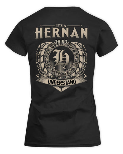 HERNAN HH88-K2–Personalized Name Quote Apparel “It’s a/an NAME Thing You Wouldn’t Understand”