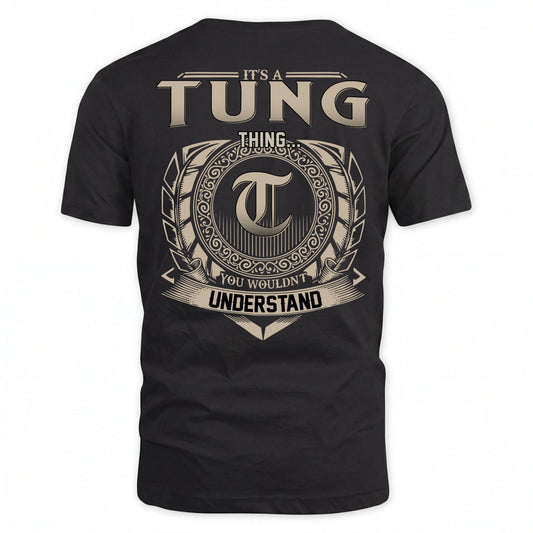 TUNG HH88-K2–Personalized Name Quote Apparel “It’s an NAME Thing You Wouldn’t Understand”