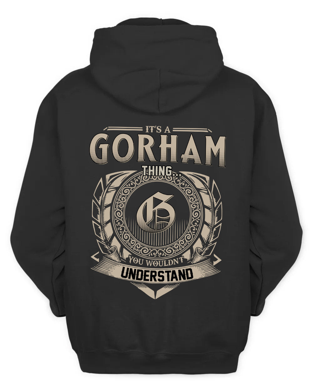 GORHAM HH88-K2–Personalized Name Quote Apparel “It’s a/an NAME Thing You Wouldn’t Understand”
