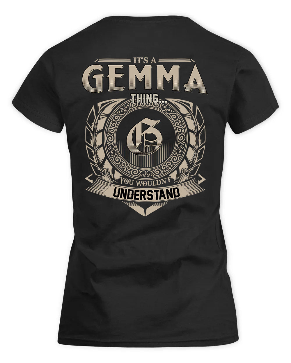 GEMMA HH88-K2–Personalized Name Quote Apparel “It’s a/an NAME Thing You Wouldn’t Understand”