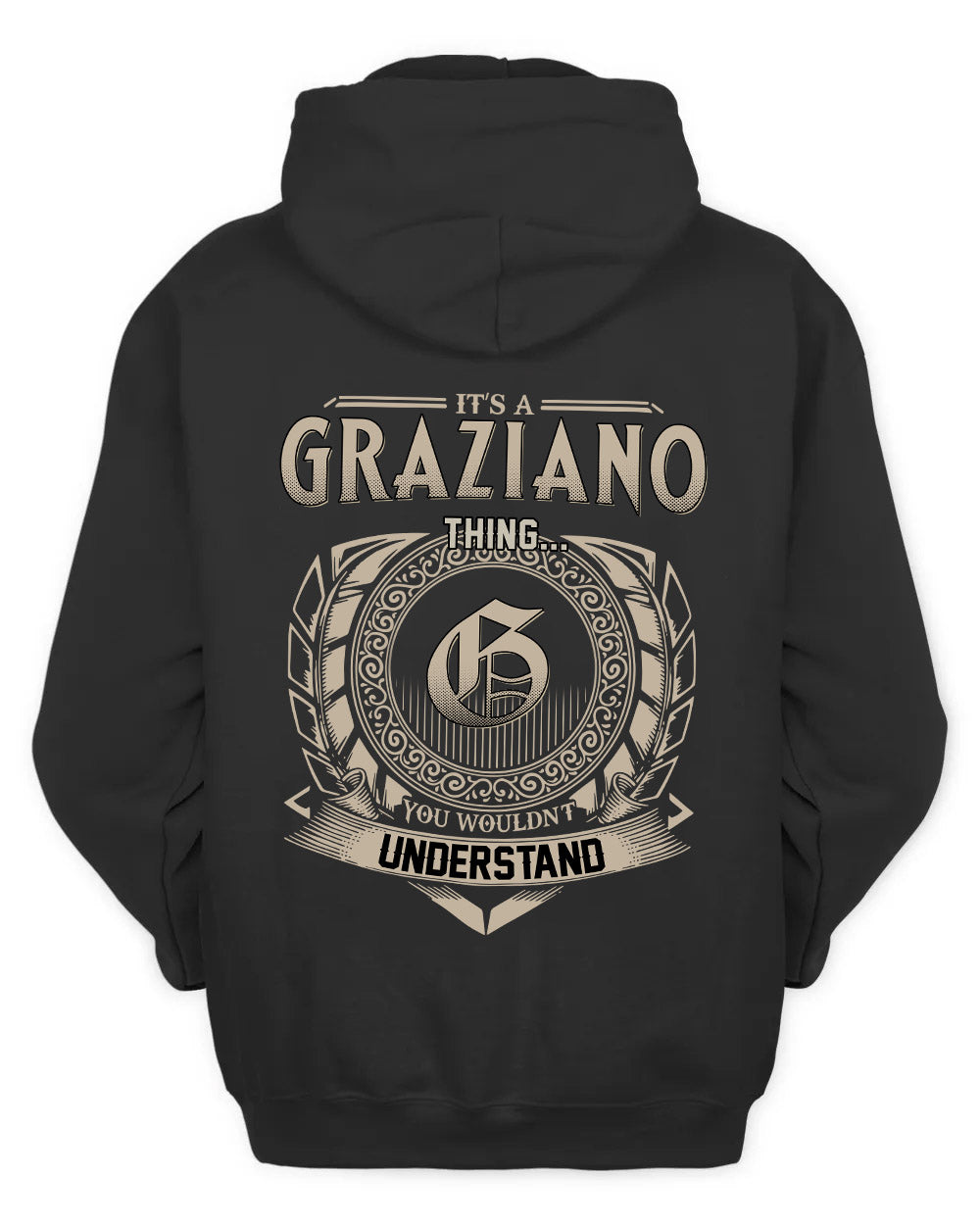 GRAZIANO HH88-K2–Personalized Name Quote Apparel “It’s a/an NAME Thing You Wouldn’t Understand”