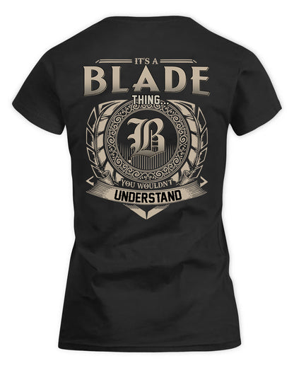 BLADE HH88-K2–Personalized Name Quote Apparel “It’s a/an NAME Thing You Wouldn’t Understand”