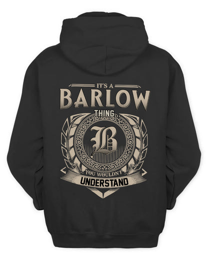 BARLOW HH88-K2–Personalized Name Quote Apparel “It’s a/an NAME Thing You Wouldn’t Understand”