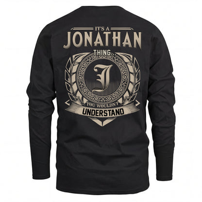 JONATHAN HH88-K2–Personalized Name Quote Apparel “It’s an NAME Thing You Wouldn’t Understand”