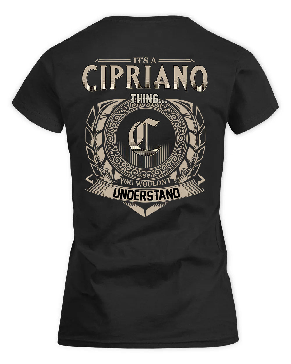 CIPRIANO HH88-K2–Personalized Name Quote Apparel “It’s a/an NAME Thing You Wouldn’t Understand”