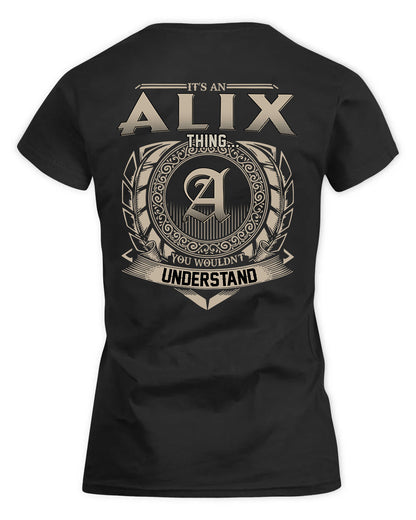 ALIX HH88-K2–Personalized Name Quote Apparel “It’s a/an NAME Thing You Wouldn’t Understand”