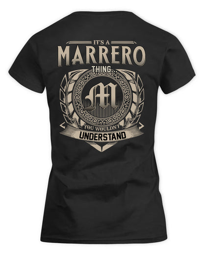 MARRERO HH88-K2–Personalized Name Quote Apparel “It’s a/an NAME Thing You Wouldn’t Understand”
