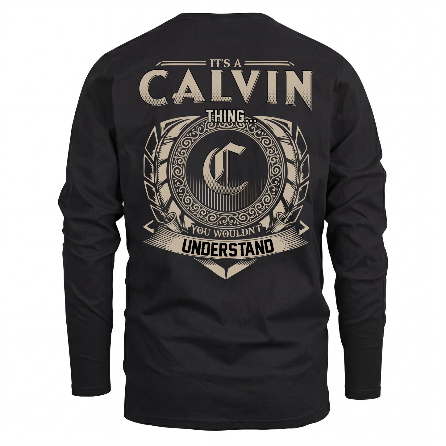 CALVIN HH88-K2–Personalized Name Quote Apparel “It’s an NAME Thing You Wouldn’t Understand”