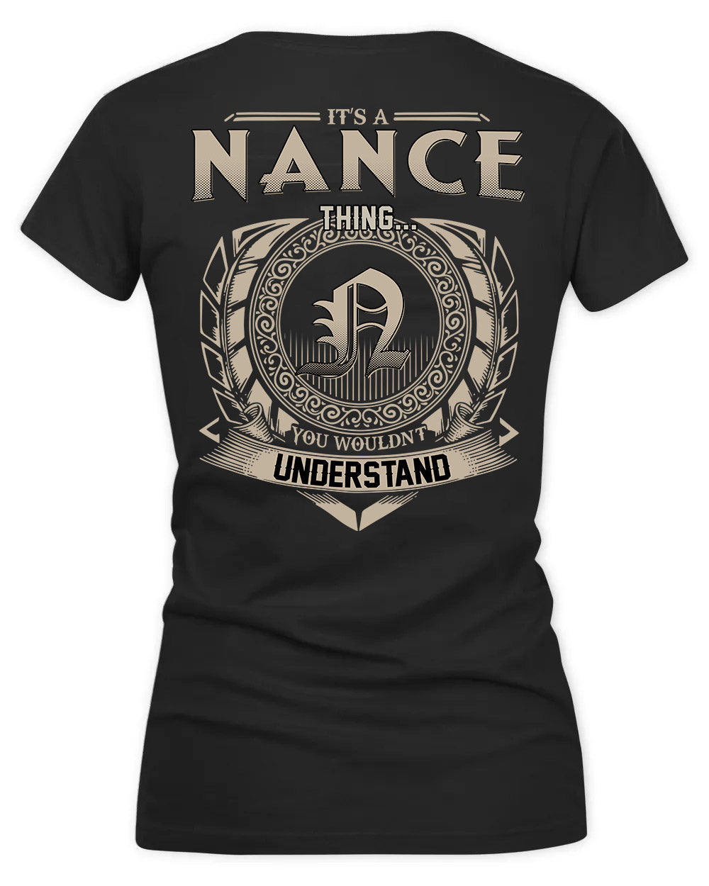 NANCE HH88-K2–Personalized Name Quote Apparel “It’s a/an NAME Thing You Wouldn’t Understand”