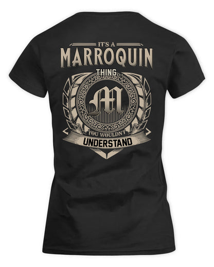 MARROQUIN HH88-K2–Personalized Name Quote Apparel “It’s a/an NAME Thing You Wouldn’t Understand”