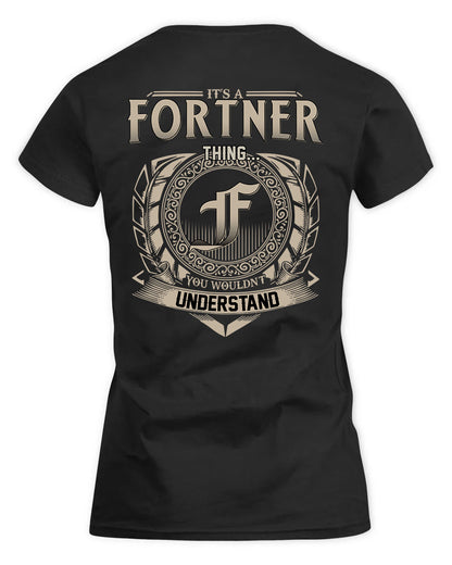 FORTNER HH88-K2–Personalized Name Quote Apparel “It’s a/an NAME Thing You Wouldn’t Understand”