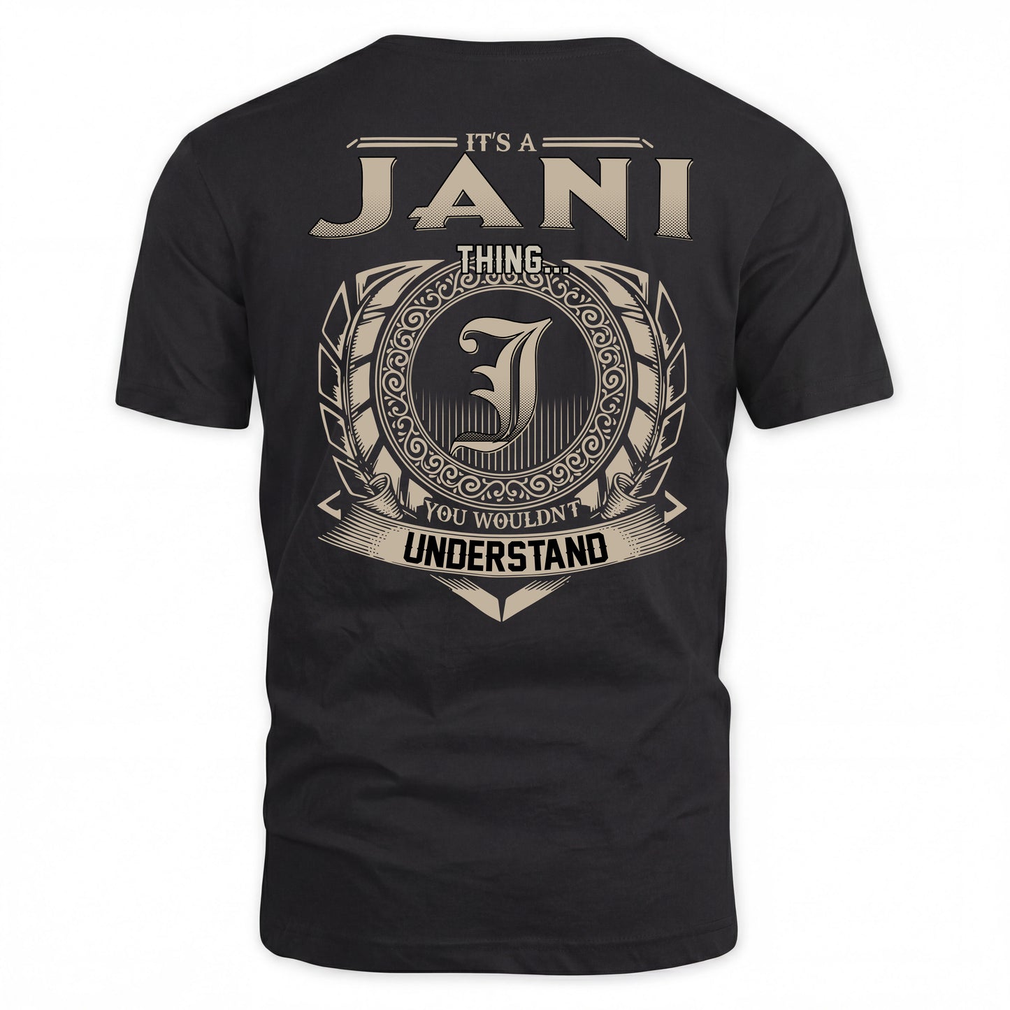 JANI HH88-K2–Personalized Name Quote Apparel “It’s a/an NAME Thing You Wouldn’t Understand”