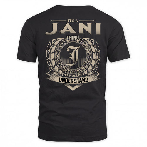 JANI HH88-K2–Personalized Name Quote Apparel “It’s a/an NAME Thing You Wouldn’t Understand”