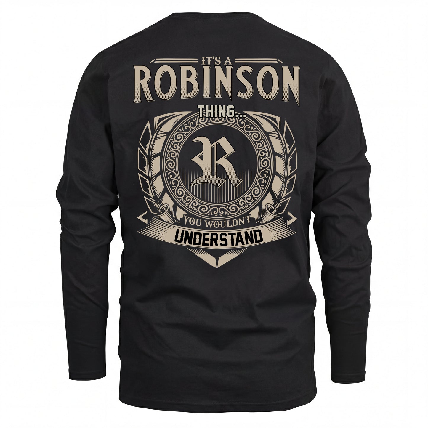 ROBINSON HH88-K2–Personalized Name Quote Apparel “It’s an NAME Thing You Wouldn’t Understand”