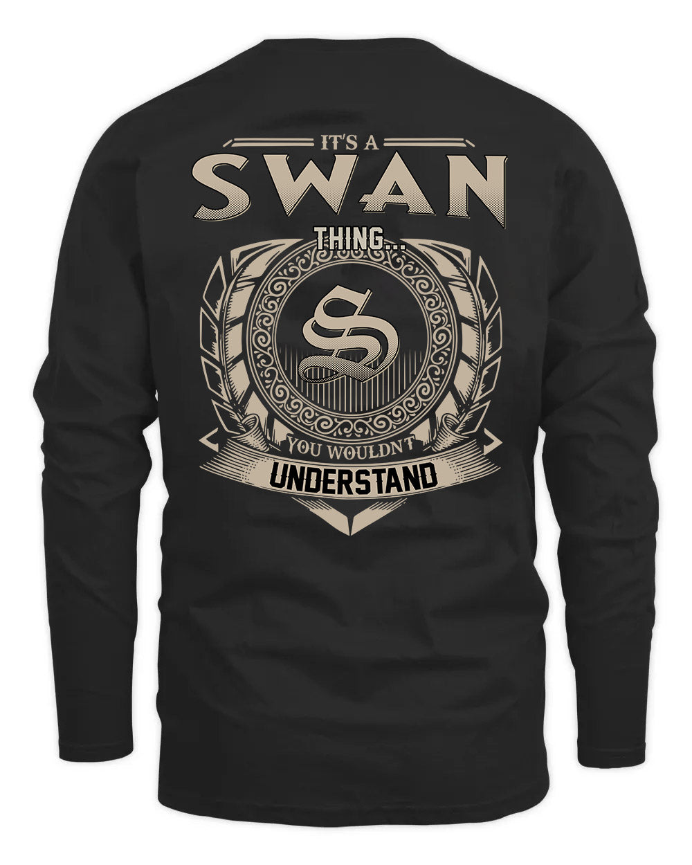 SWAN HH88-K2–Personalized Name Quote Apparel “It’s a/an NAME Thing You Wouldn’t Understand”