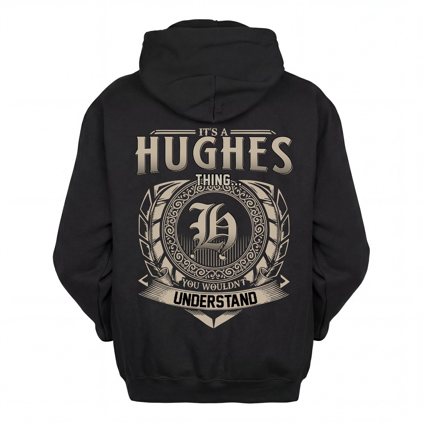 HUGHES HH88-K2–Personalized Name Quote Apparel “It’s an NAME Thing You Wouldn’t Understand”