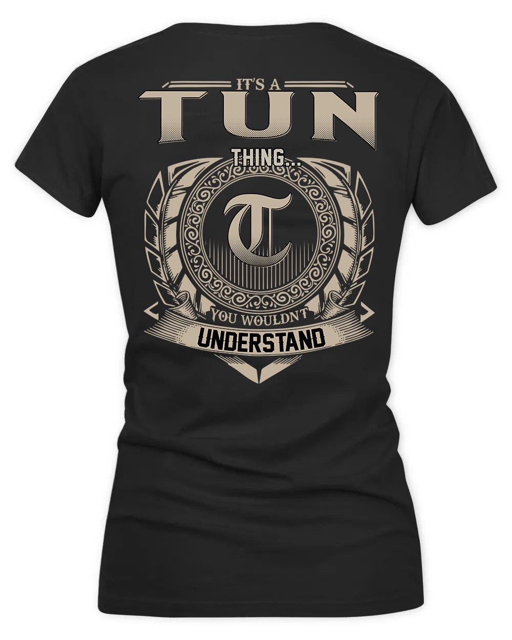 TUN HH88-K2–Personalized Name Quote Apparel “It’s a/an NAME Thing You Wouldn’t Understand”