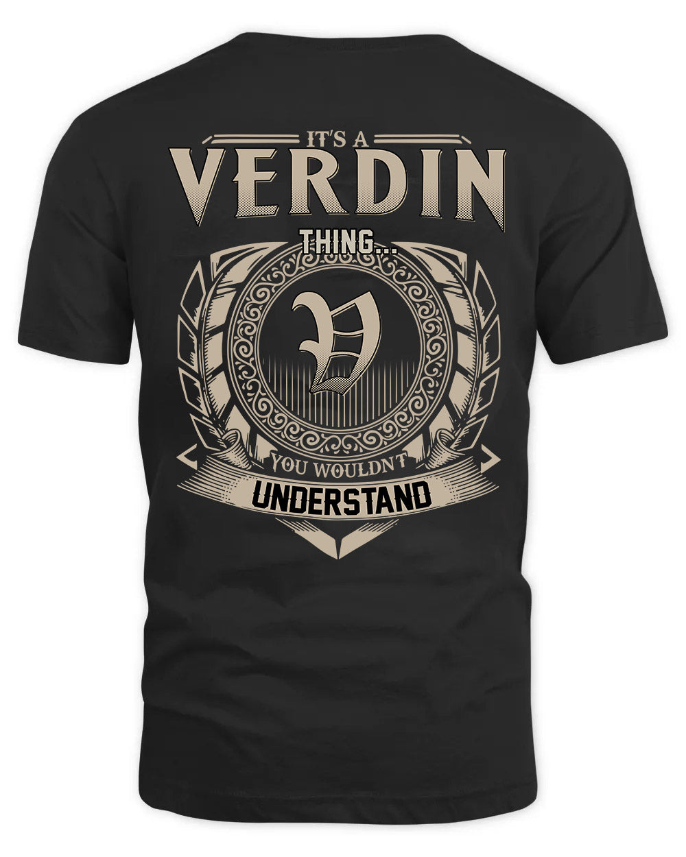 VERDIN HH88-K2–Personalized Name Quote Apparel “It’s a/an NAME Thing You Wouldn’t Understand”