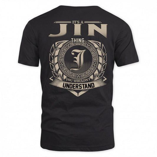 JIN HH88-K2–Personalized Name Quote Apparel “It’s a/an NAME Thing You Wouldn’t Understand”