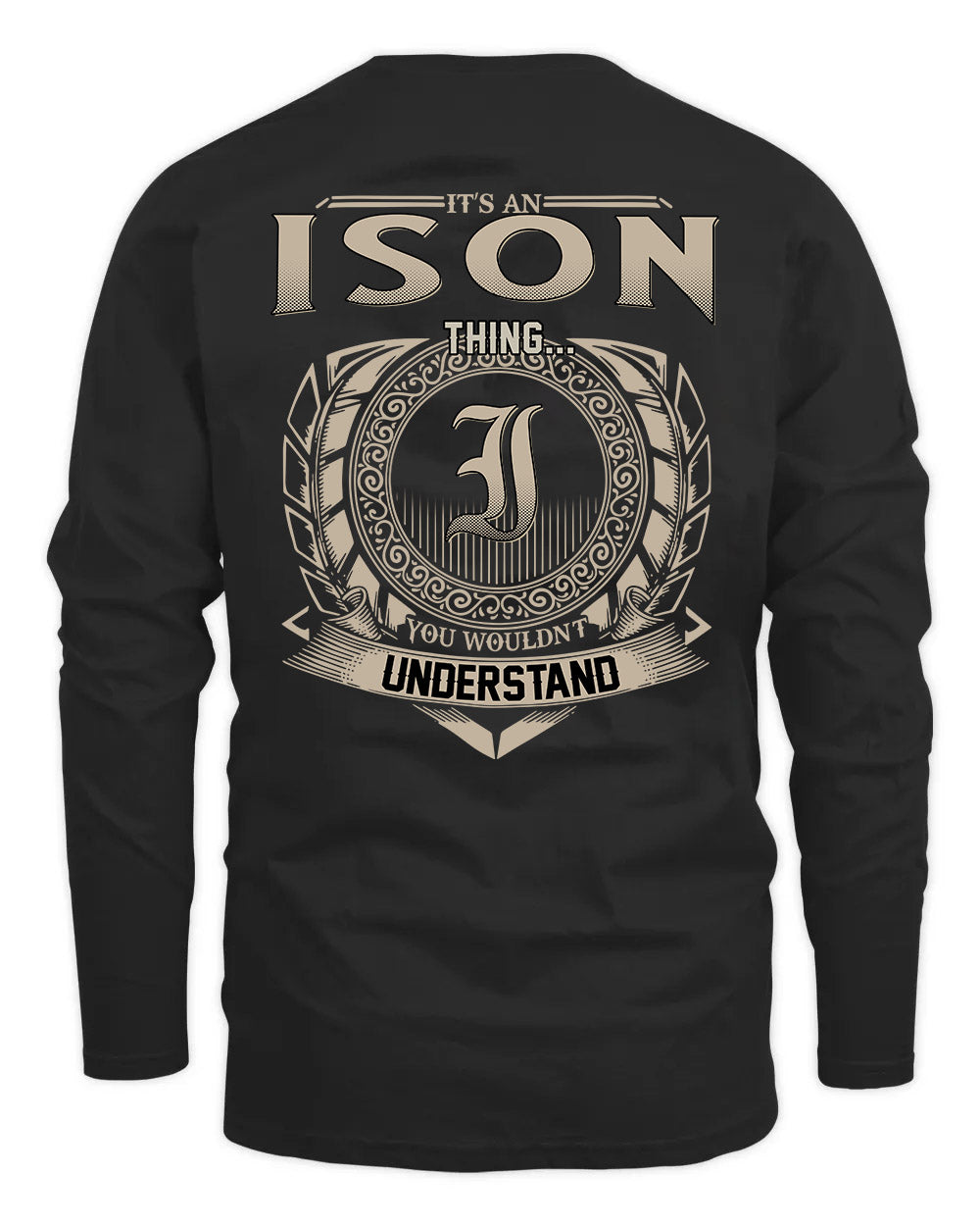 ISON HH88-K2–Personalized Name Quote Apparel “It’s a/an NAME Thing You Wouldn’t Understand”