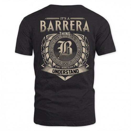 BARRERA HH88-K2–Personalized Name Quote Apparel “It’s a/an NAME Thing You Wouldn’t Understand”