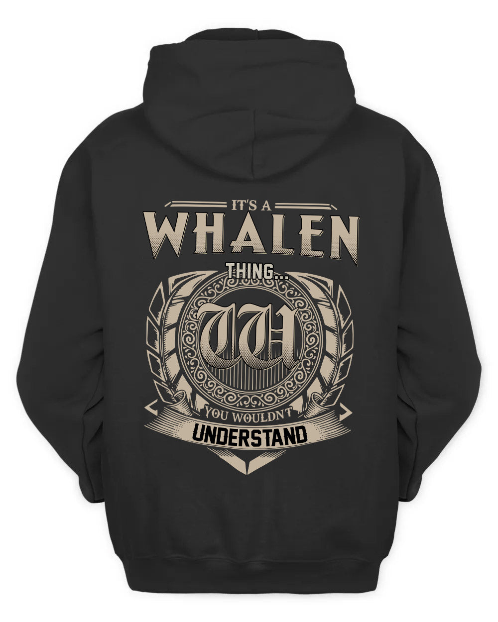WHALEN HH88-K2–Personalized Name Quote Apparel “It’s a/an NAME Thing You Wouldn’t Understand”