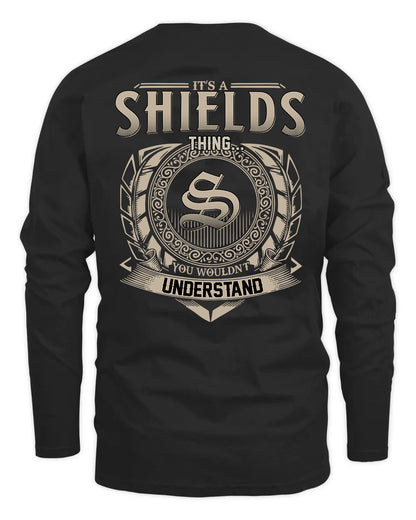 SHIELDS HH88-K2–Personalized Name Quote Apparel “It’s a/an NAME Thing You Wouldn’t Understand”