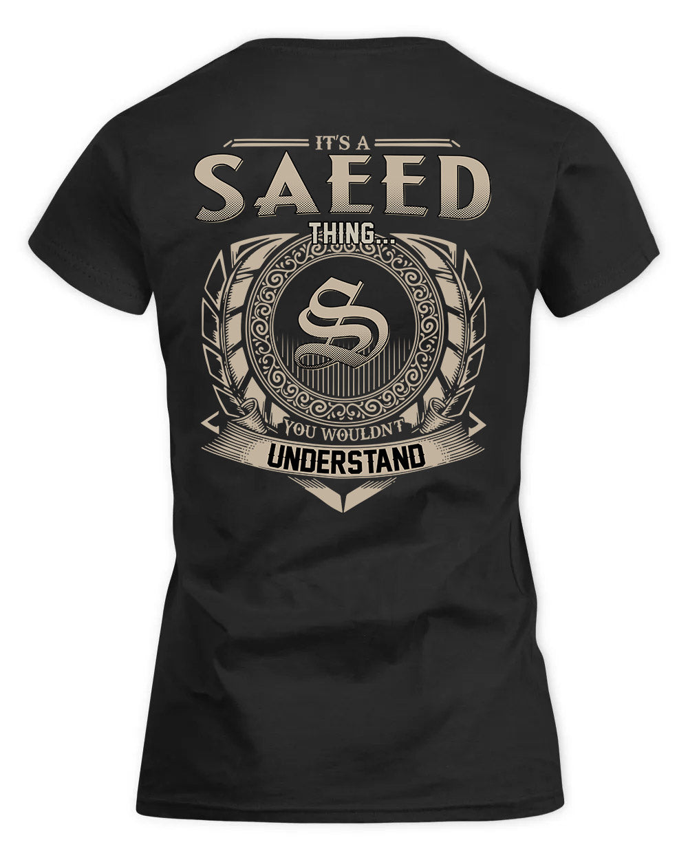 SAENZ HH88-K2–Personalized Name Quote Apparel “It’s a/an NAME Thing You Wouldn’t Understand”