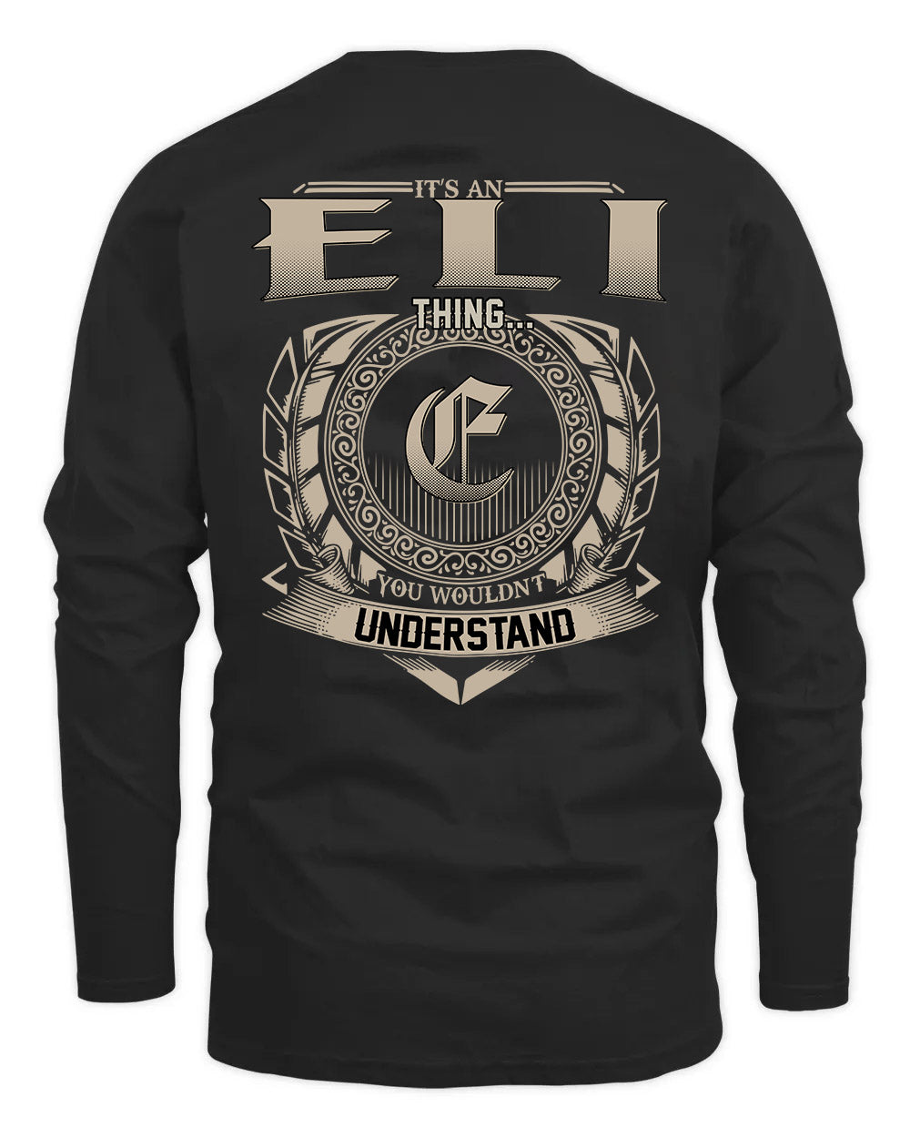 ELI HH88-K2–Personalized Name Quote Apparel “It’s a/an NAME Thing You Wouldn’t Understand”
