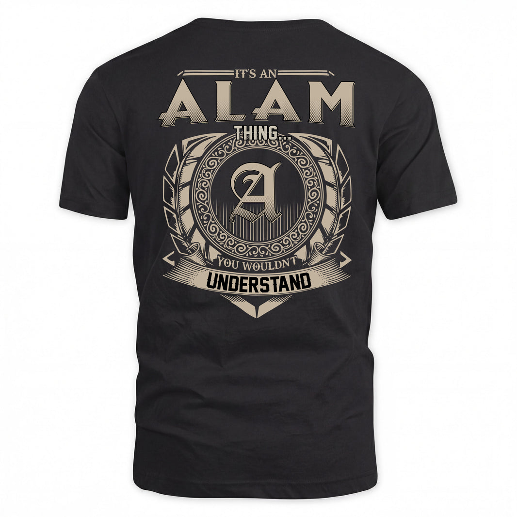 ALAM HH88-K2–Personalized Name Quote Apparel “It’s a/an NAME Thing You Wouldn’t Understand”