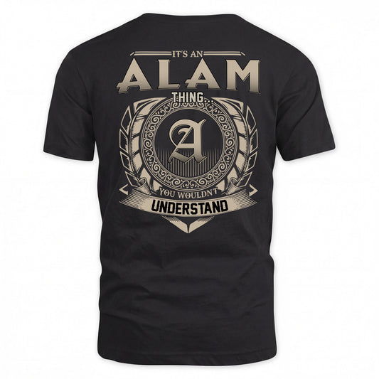 ALAM HH88-K2–Personalized Name Quote Apparel “It’s a/an NAME Thing You Wouldn’t Understand”