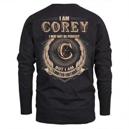 COREY 2K-101–Personalized Name Quote Apparel “I Am NAME May Not Be Perfect But I Am Limited Edition”