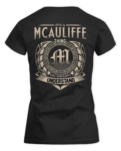 MCAULIFFE HH88-K2–Personalized Name Quote Apparel “It’s a/an NAME Thing You Wouldn’t Understand”