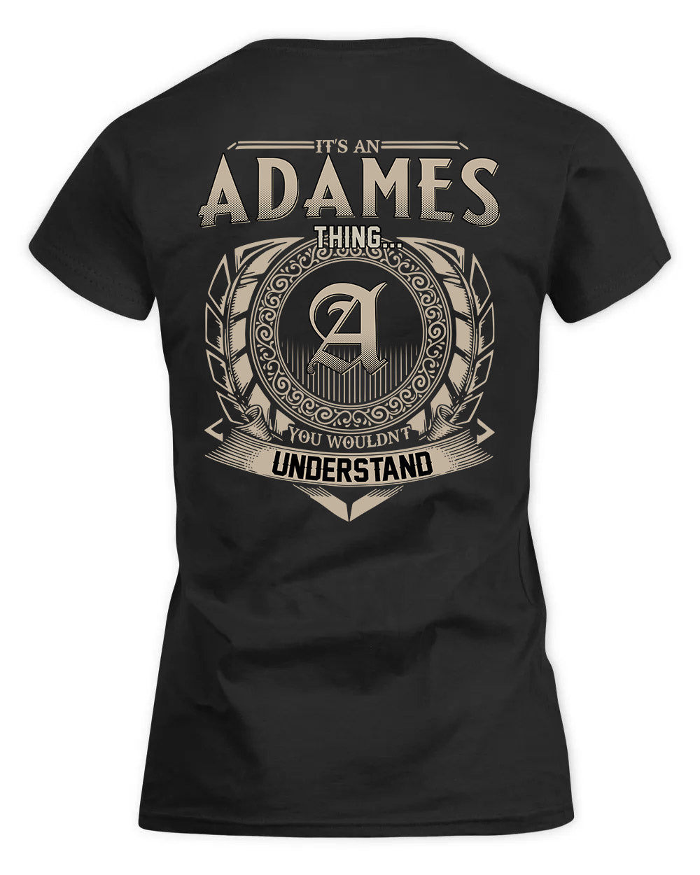 ADAMES HH88-K2–Personalized Name Quote Apparel “It’s a/an NAME Thing You Wouldn’t Understand”