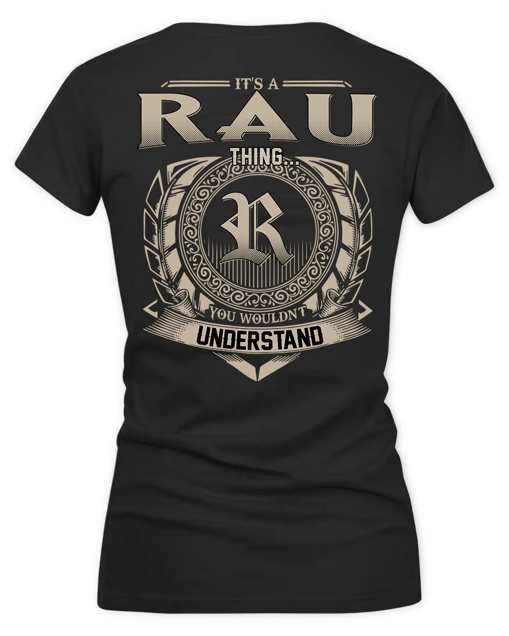 RAU HH88-K2–Personalized Name Quote Apparel “It’s a/an NAME Thing You Wouldn’t Understand”