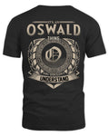 OSWALD HH88-K2–Personalized Name Quote Apparel “It’s a/an NAME Thing You Wouldn’t Understand”