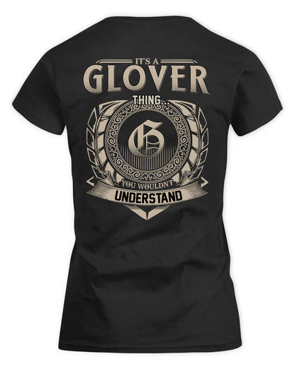 GLOVER HH88-K2–Personalized Name Quote Apparel “It’s a/an NAME Thing You Wouldn’t Understand”
