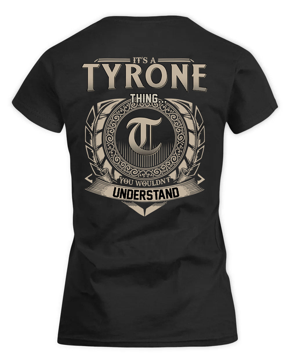 TYSON HH88-K2–Personalized Name Quote Apparel “It’s a/an NAME Thing You Wouldn’t Understand”