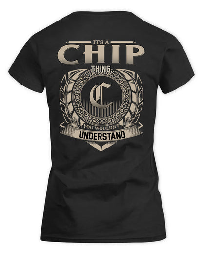 CHIP HH88-K2–Personalized Name Quote Apparel “It’s a/an NAME Thing You Wouldn’t Understand”