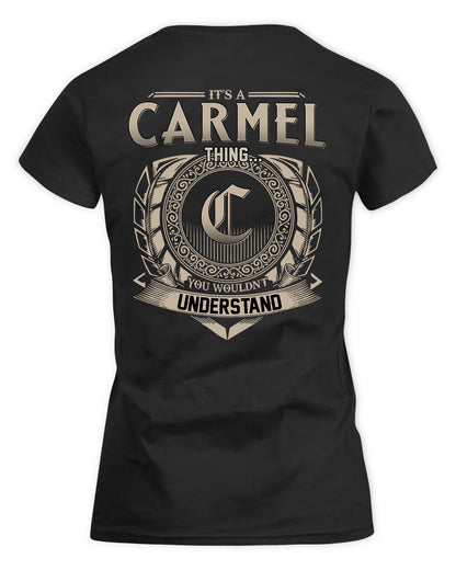 CARMEL HH88-K2–Personalized Name Quote Apparel “It’s a/an NAME Thing You Wouldn’t Understand”