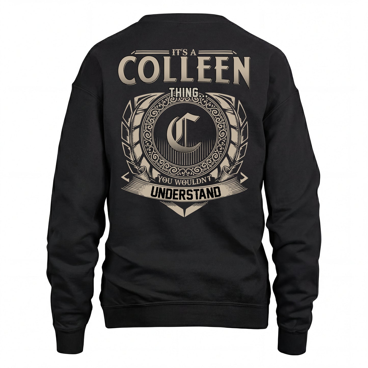 COLLEEN HH88-K2–Personalized Name Quote Apparel “It’s an NAME Thing You Wouldn’t Understand”