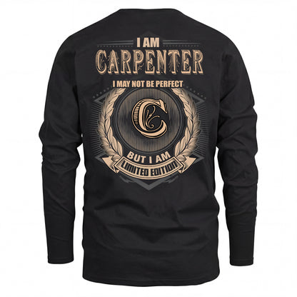 CARPENTER 2K-101–Personalized Name Quote Apparel “I Am NAME May Not Be Perfect But I Am Limited Edition”