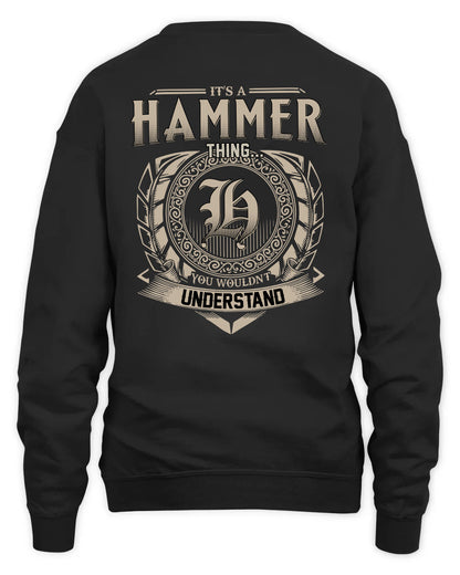 HAMMER HH88-K2–Personalized Name Quote Apparel “It’s a/an NAME Thing You Wouldn’t Understand”
