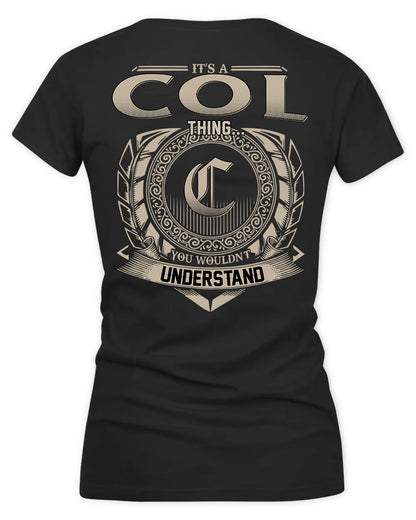 COLBERT HH88-K2–Personalized Name Quote Apparel “It’s a/an NAME Thing You Wouldn’t Understand”