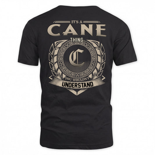 CANE HH88-K2–Personalized Name Quote Apparel “It’s a/an NAME Thing You Wouldn’t Understand”