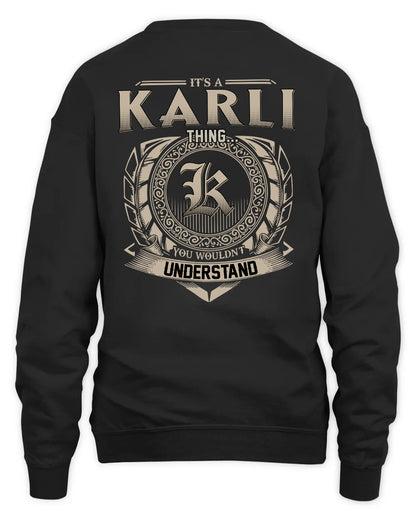 KARLI HH88-K2–Personalized Name Quote Apparel “It’s a/an NAME Thing You Wouldn’t Understand”